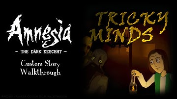 Tricky Minds [CHAPTER 1] | Amnesia Custom Story Walkthrough