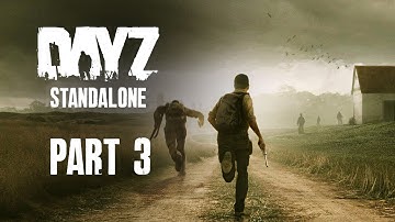 DayZ Standalone Walkthrough Part 3 - RUNNING SIMULATOR
