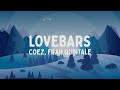 Coez, Frah Quintale - Lovebars (Testo/Lyrics)