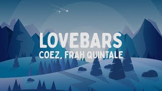 Coez, Frah Quintale - Lovebars (Testo/Lyrics)