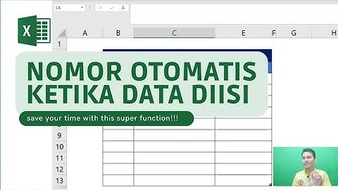 CARA MEMBUAT NOMOR TERISI OTOMATIS KETIKA DATA DIISI DENGAN CONDITIONAL FORMATTING