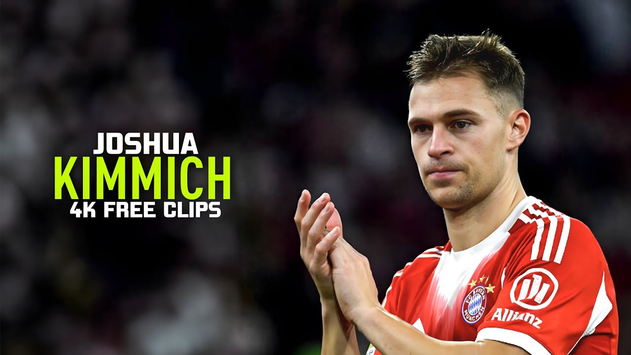 Joshua Kimmich • Free Clips • Clips for edits • Upscaled • Best Scene Pack • No Watermark