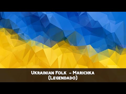 Ukrainian Folk  - Marichka (Legendado-PT/BR)