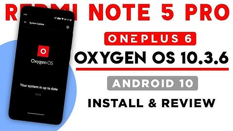 Oxygen OS 10.3.6 Stable For Redmi Note 5 Pro | Android 10 | Install & Full Review