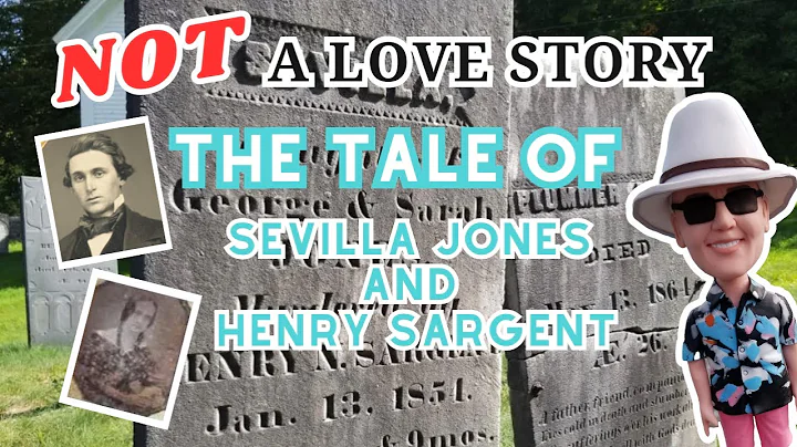 The Original Tombstone Tourist: the tale of Sevilla Jones and Henry Sargent is NOT a love story