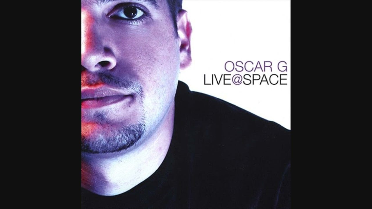 Oscar G: Live@Space - CD2 - YouTube