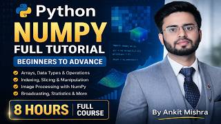 Celebrity Python Numpy Full Tutorial For Beginners to Advance | Numpy Full Course in 8 Hours | By Ankit Mishra Wealth