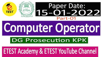 Computer Operator ETEA Paper DG Prosecution KPK 15-01-2022 Part-01 || ETEA Computer Operator Paper
