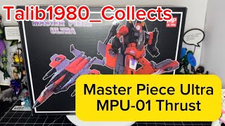 Master Piece Ultra MPU-01 Thrust Review