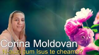 CORINA MOLDOVAN / N-AUZI CUM ISUS TE CHEAMA? / 2018 NOU