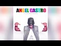 Angel Castro - Aunque No Seas Para Mi (Audio )