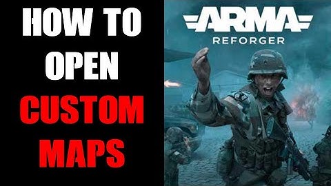 Arma Reforger: How To Open, Test, Check & Play Custom Modded Map Terrains On PC & Xbox Console