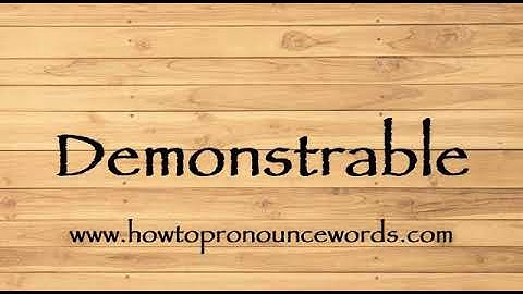 How To Pronounce Demonstrable ? How To say Demonstrable New Video
