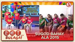 EAT BULAGA | Sugod Bahay ala 2015 | August 01, 2026