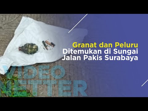 Granat dan Peluru Ditemukan di Sungai Jalan Pakis Surabaya