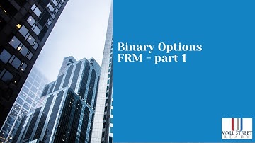 Exotic Options - Binary Options - FRM Part 1