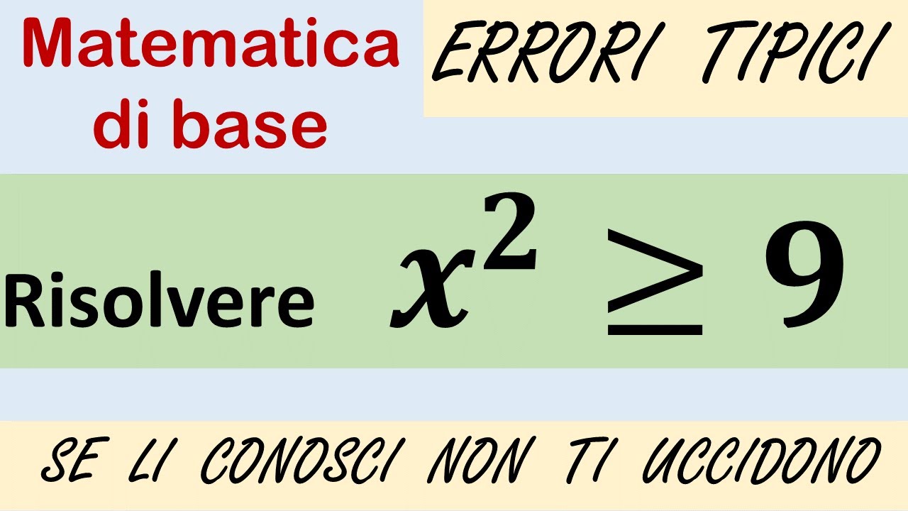 Errori tipici sulle disequazioni di secondo grado