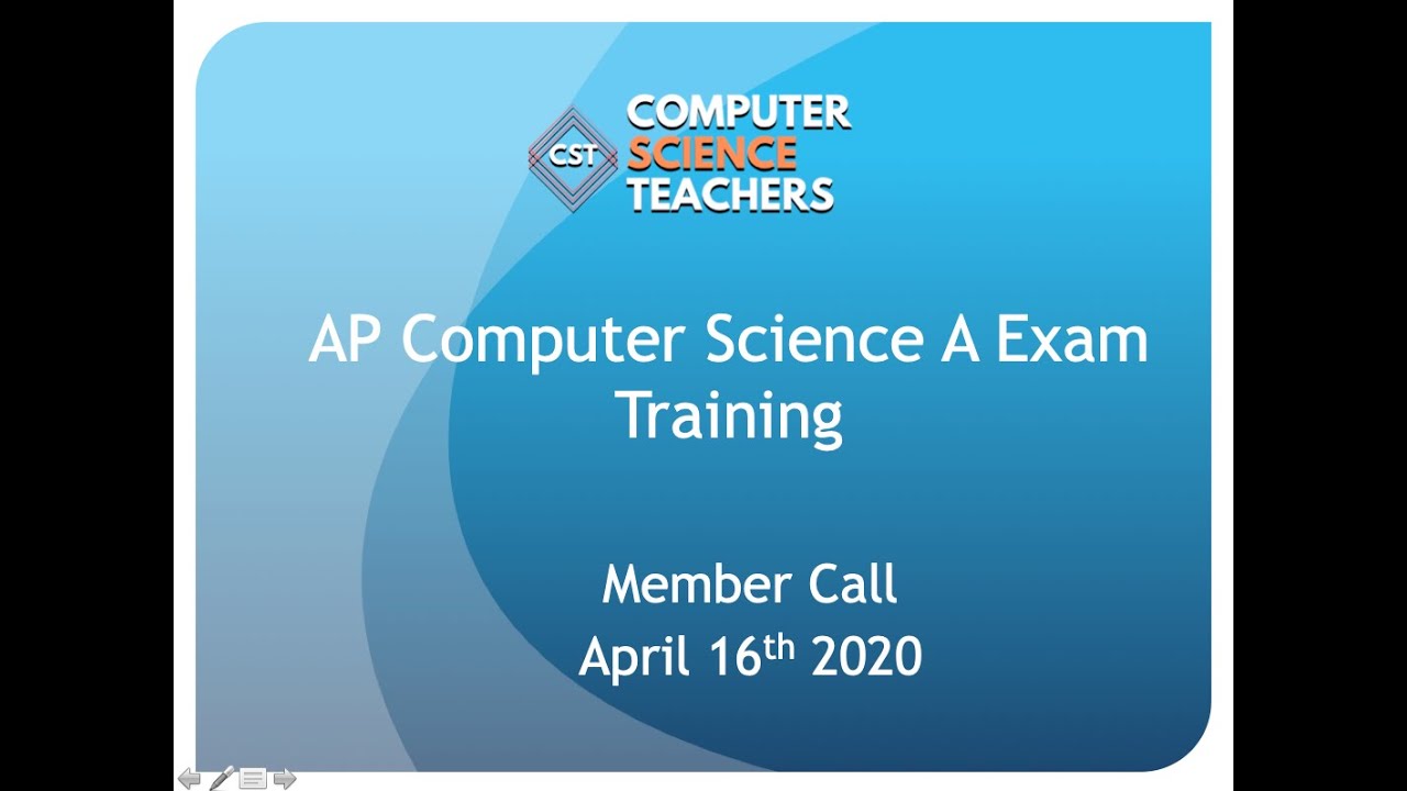 AP Computer Science A Exam Training April 16th 2020: CST Member Call ...
