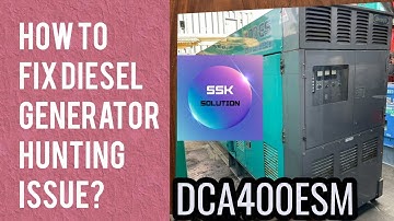 HOW TO FIX DIESEL GENERATOR HUNTING ISSUE?/SSK SOLUTION