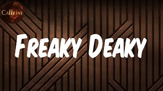 Tyga - Freaky Deaky (Lyrics)