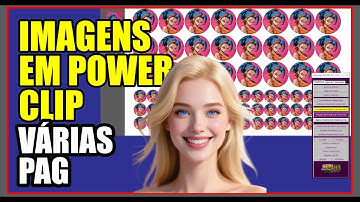 IMAGENS EM POWER CLIP VARIAS PAGINAS DIFERENTES MACROS COREL DRAW