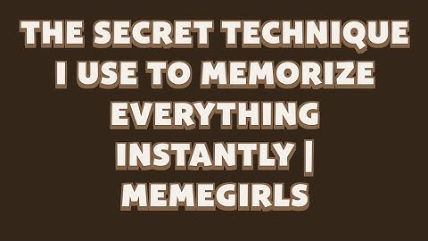 The Secret Technique I Use to Memorize Everything Instantly | MemeGirls | memefi Video Code