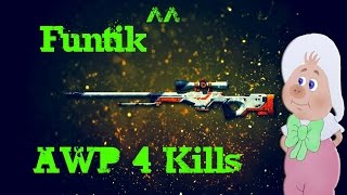 Funtik | CS:GO - 4 Kills (AWP)