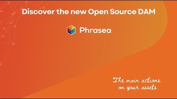 The main actions in the Open Source DAM Phrasea