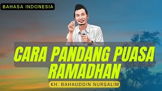 Gus Baha: Cara Pandang Puasa Ramadhan