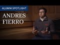 Alumni spotlight andres fierro 19