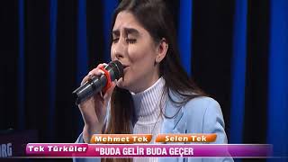 SELEN TEK - Buda Gelir Buda Geçer (Cem Tv - Tek Türküler)