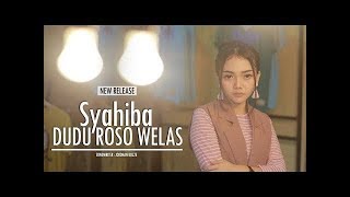 Syahiba Saufa   Dudu Roso Welas  