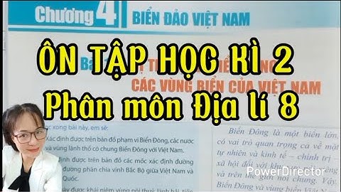 Ôn tập học kì 2 Địa Lí 8#lananhphamltv.
