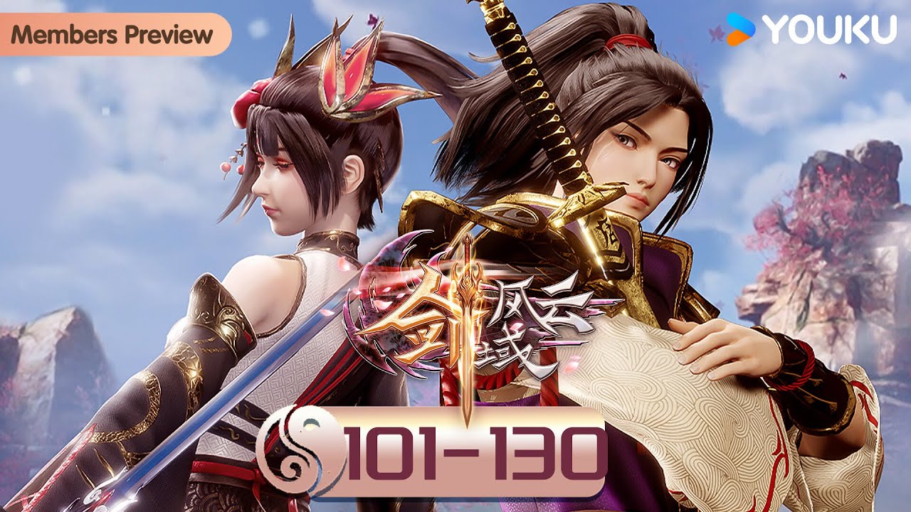 MULTISUB【The Legend of Sword Domain】EPEP101-130 FULL | Wuxia