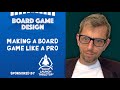 Making a board game like a pro  sponsored by launch lab
