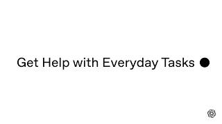 Use ChatGPT to Organize Everyday Tasks | OpenAI Academy