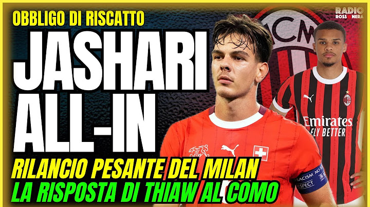 MILAN, ALL-IN SU JASHARI! SUPER OFFERTA AL BRUGES. LA RISPOSTA DI THIAW | Obbligo di Riscatto