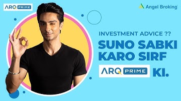 Angel Broking ARQ Prime - Introduction & Features | Angel Broking