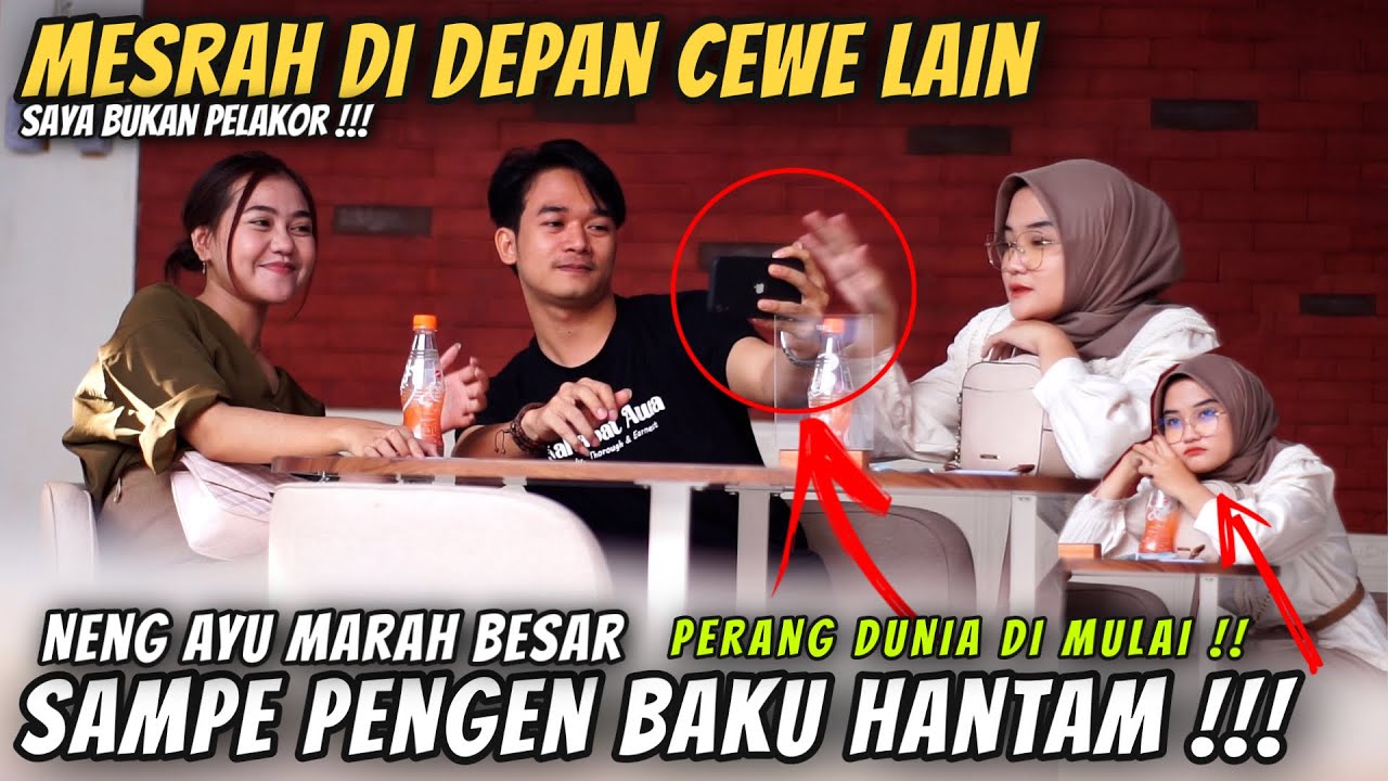 PRANK MESRAH DI DEPAN CEWE LAIN❗️NENG AYU MARAH BESAR ❗️NY4RIS B4KU H4NT4M