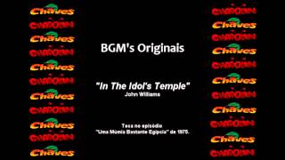 Chaves & Chapolin - Música De Fundo - In The Idols Temple