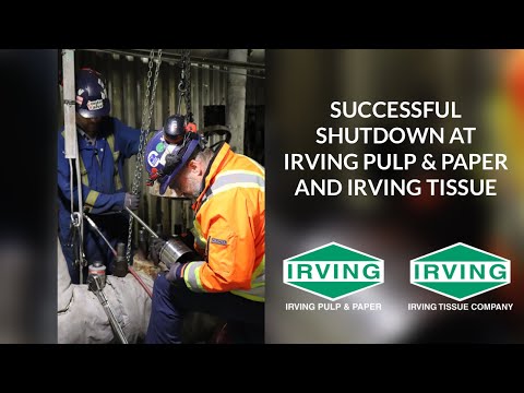 Successful Shutdown at Irving Pulp & Paper and Irving Tissue