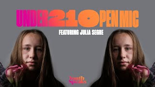 Under 21 Open Mic (Ft. Julia Segre)
