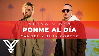 Смотреть клип Yandel X Jhay Cortez - Ponme Al Dia