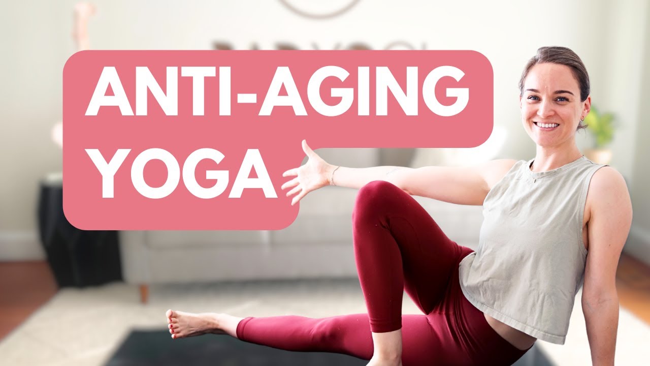 Best Anti-Aging Yoga Exercises to Keep You Young – Born Tough