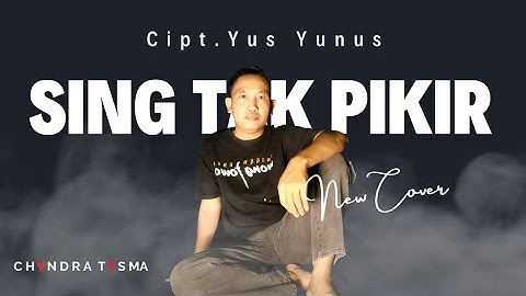 Yus Yunus - Seng Tak Pikir | Cover Chandra Tasma