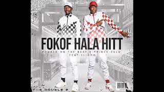 The double p x slidoo ft shebeshxt [FOKOF HALA] official audio