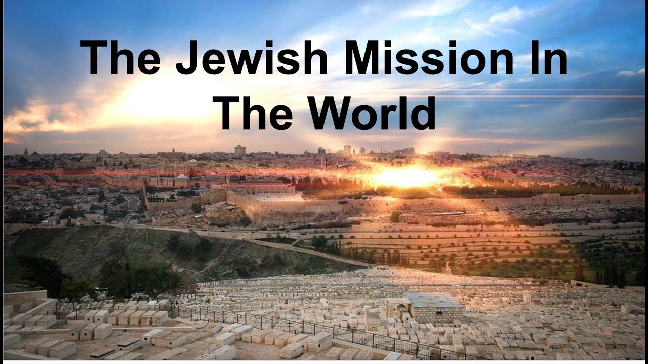 The Jewish Mission In The World