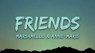 Marshmello & Anne-Marie - FRIENDS (Lyrics)