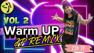 Warm Up 02 | 2023 | JP Remix | Zumba Fitness | Volume 2