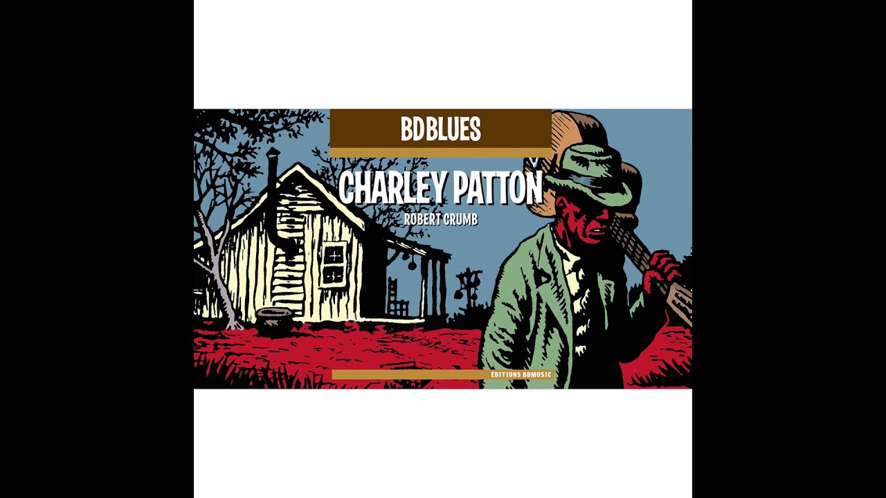 Charley Patton 34 Blues YouTube